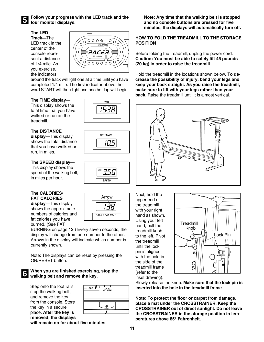 ProForm 831.297470 user manual FAT Calories, Removed, the displays Will remain on for about five minutes 