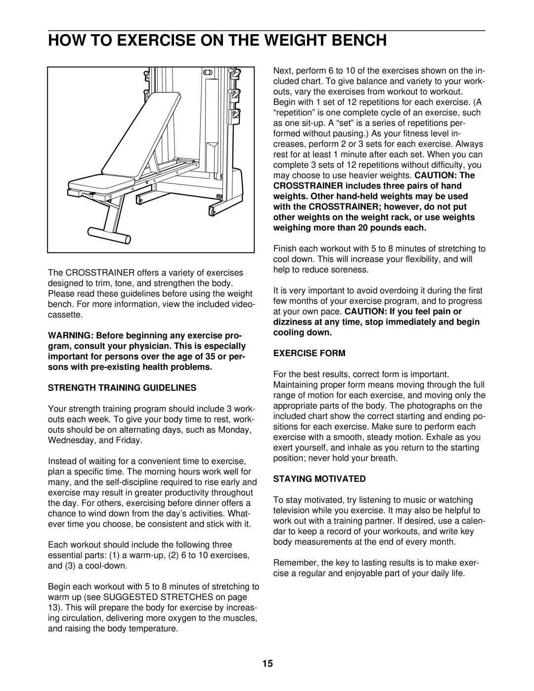 ProForm 831.297470 HOW to Exercise on the Weight Bench, Strength Training Guidelines, Exercise Form, Staying Motivated 