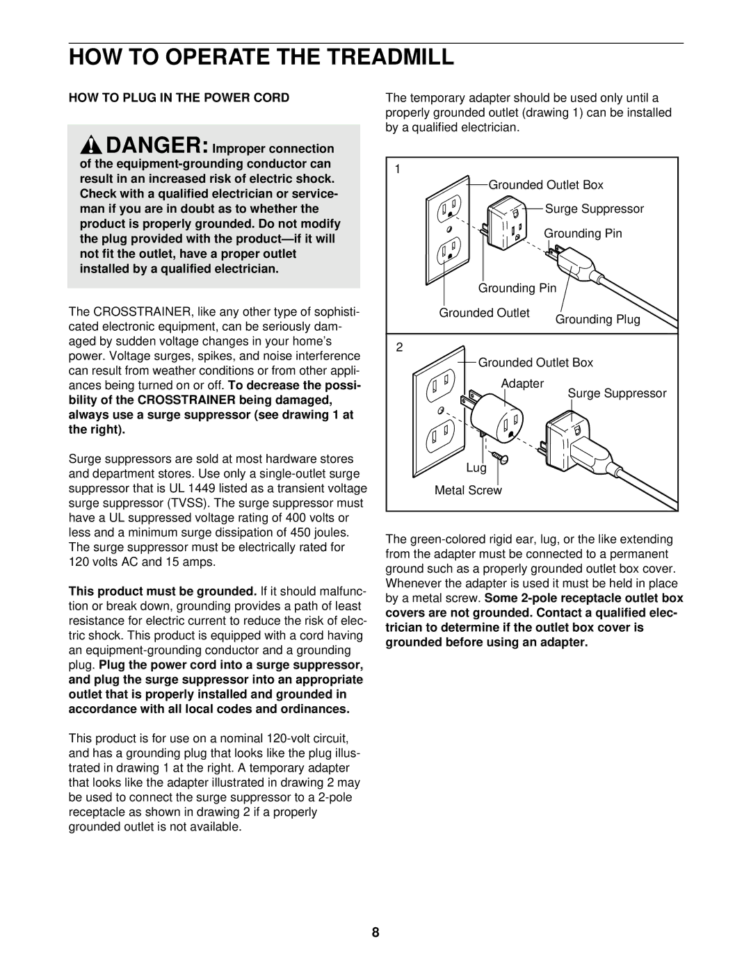 ProForm 831.297470 user manual HOW to Operate the Treadmill, HOW to Plug in the Power Cord 