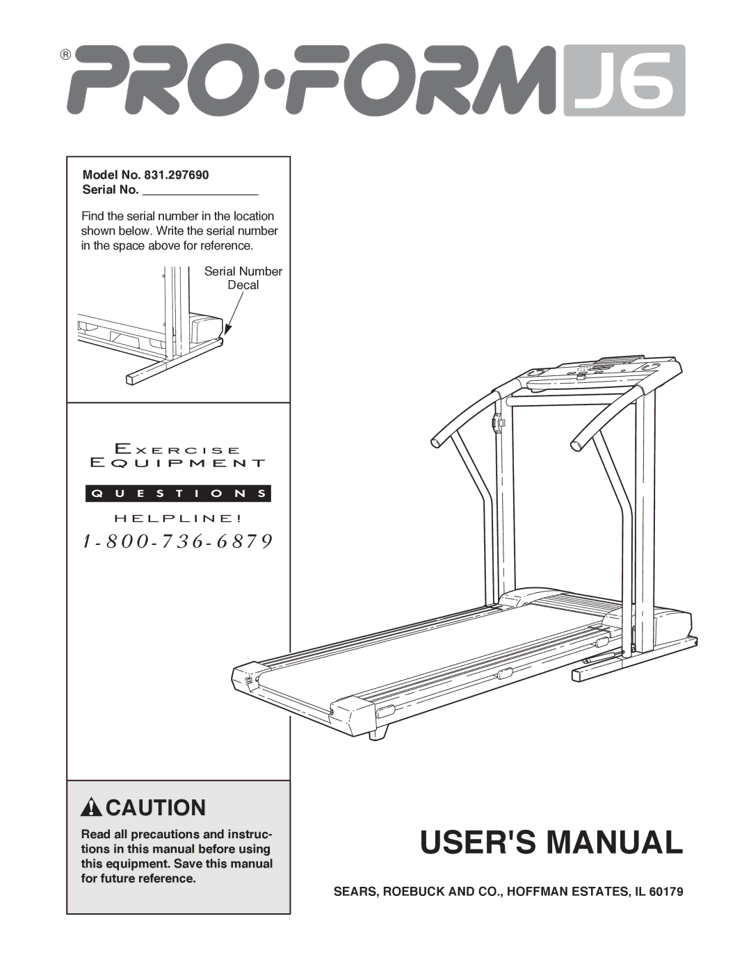 ProForm 831.297690 user manual Model No Serial No, SEARS, Roebuck and CO., Hoffman ESTATES, IL 