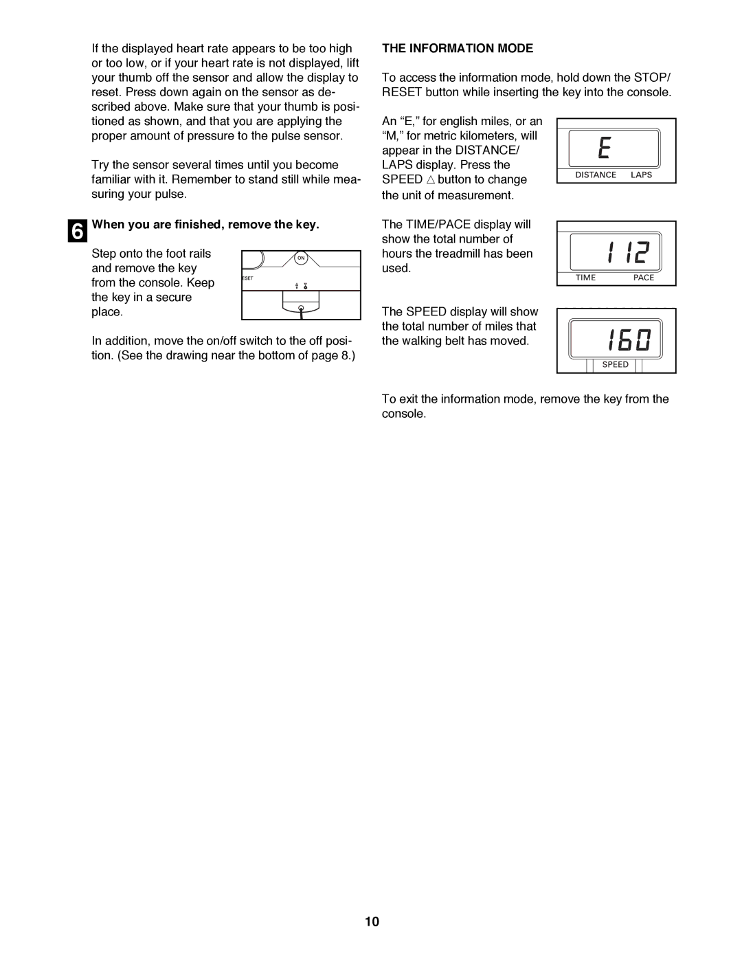 ProForm 831.297691 user manual When you are finished, remove the key, Information Mode 