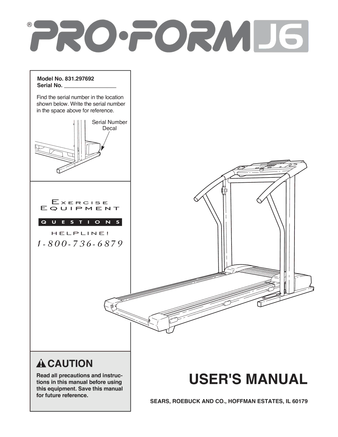 ProForm 831.297692 user manual Model No Serial No, SEARS, Roebuck and CO., Hoffman ESTATES, IL 