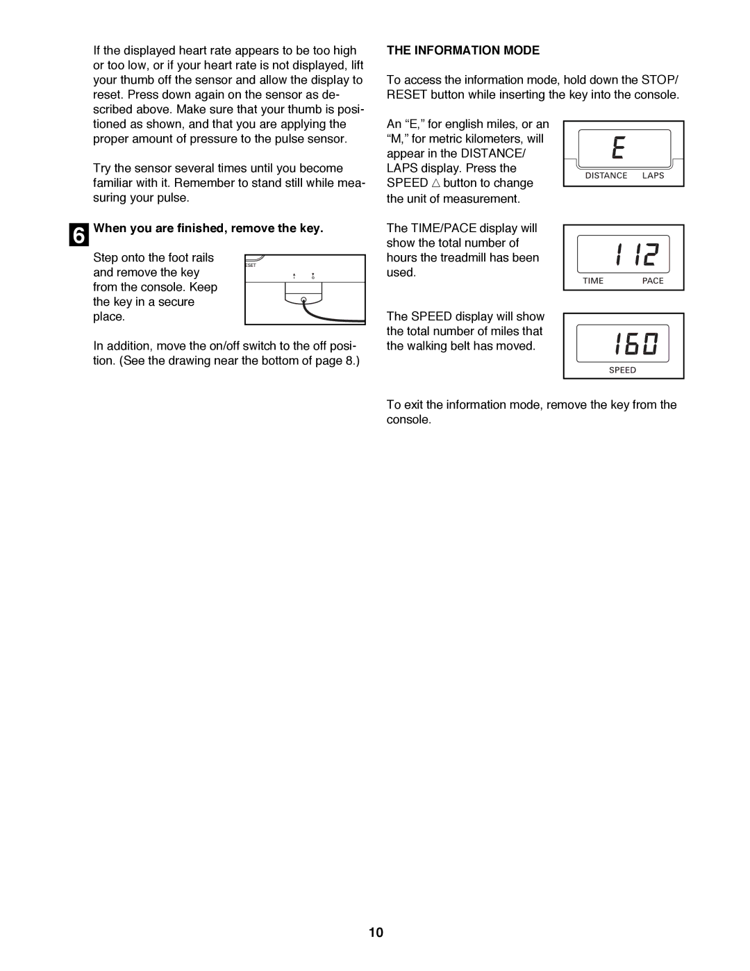 ProForm 831.297693 user manual When you are finished, remove the key, Information Mode 