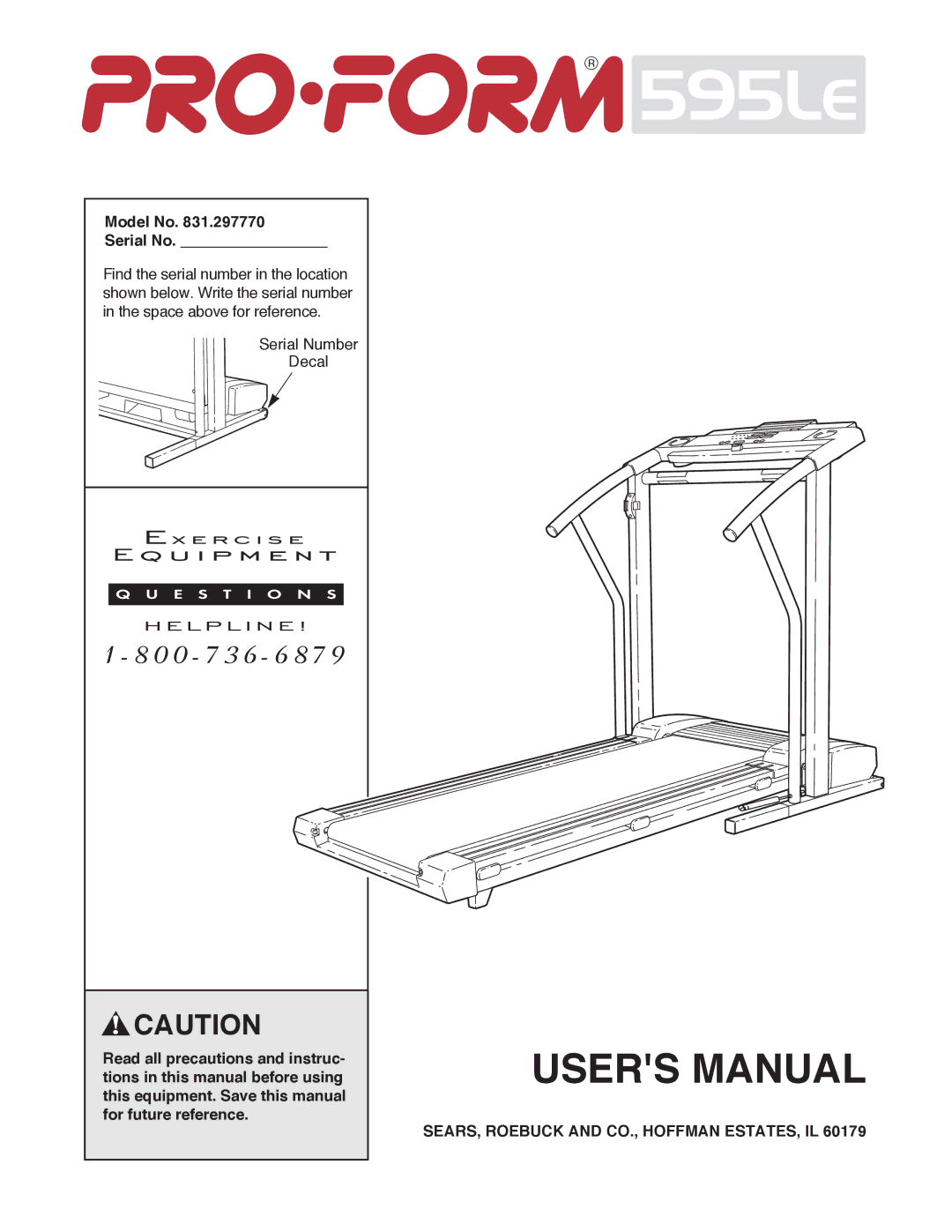 ProForm 831.297770 user manual Model No Serial No, SEARS, Roebuck and CO., Hoffman ESTATES, IL 