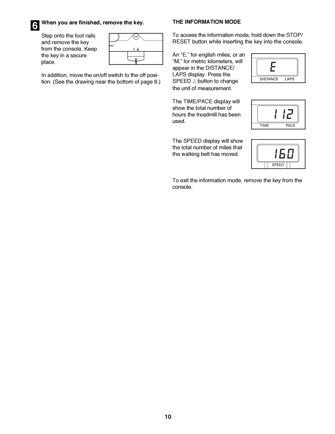 ProForm 831.297771 user manual When you are finished, remove the key, Information Mode 