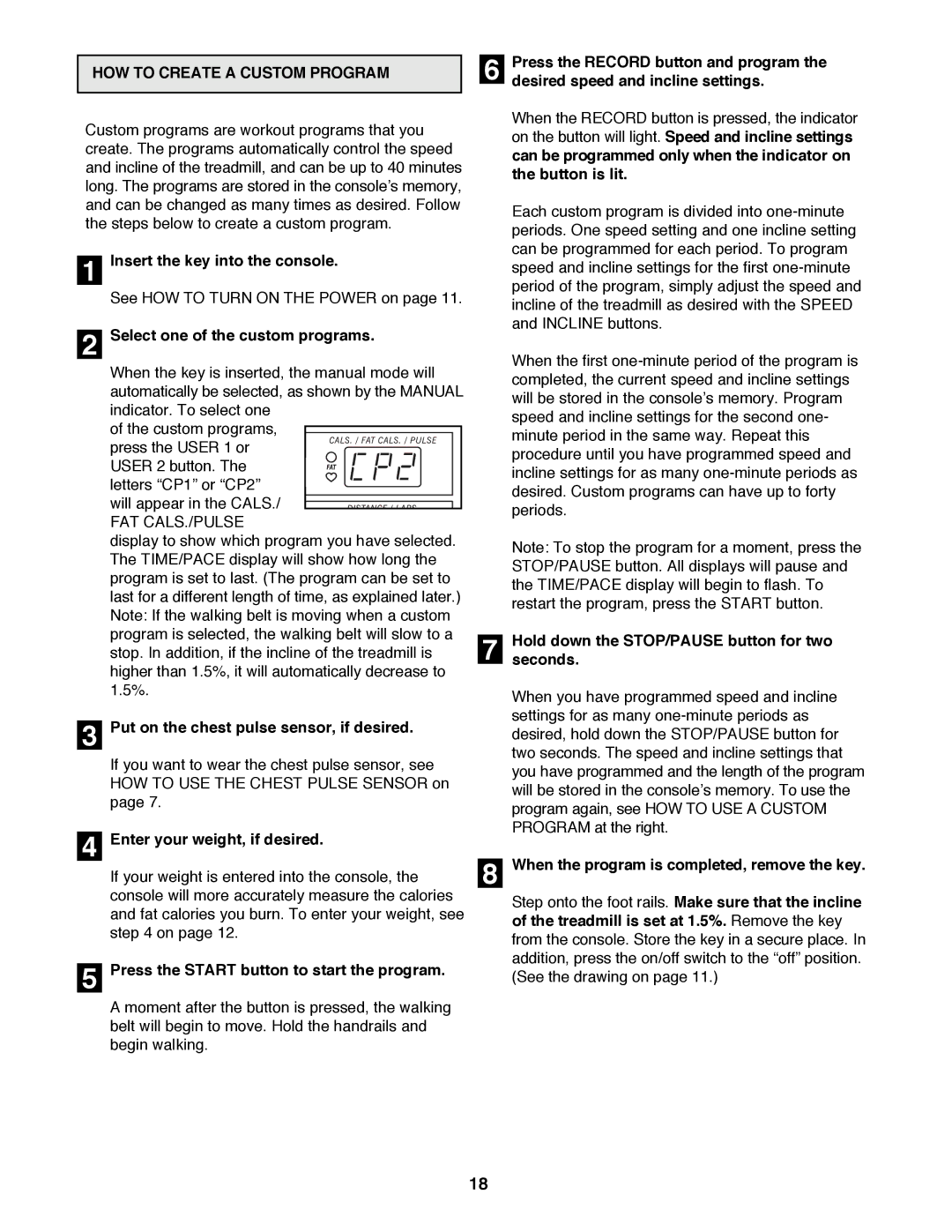 ProForm 831.297780 HOW to Create a Custom Program, Insert the key into the console, Select one of the custom programs 