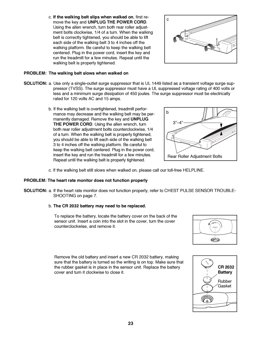 ProForm 831.297780 Problem The heart rate monitor does not function properly, CR 2032 battery may need to be replaced 