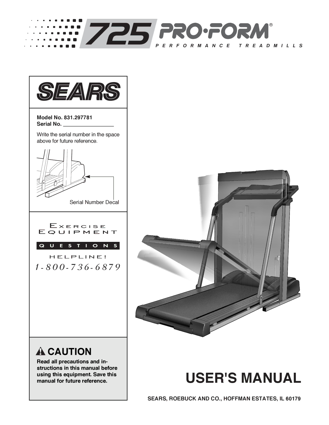 ProForm 831.297781 user manual Model No Serial No, SEARS, Roebuck and CO., Hoffman ESTATES, IL 