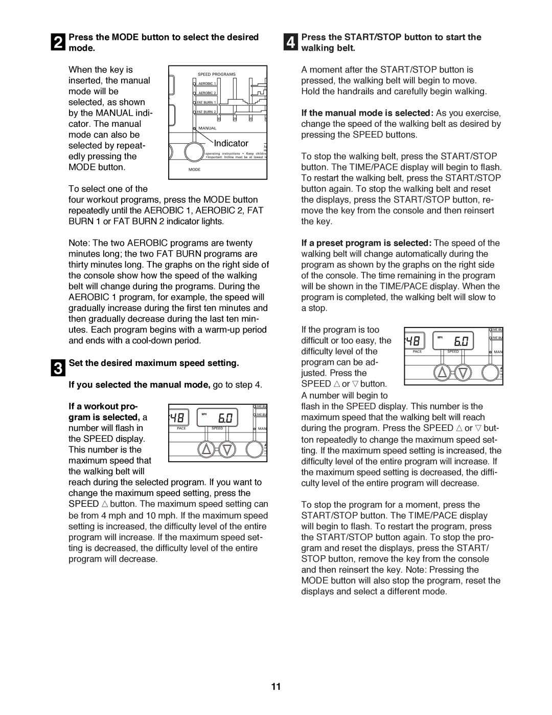 ProForm 831.297791 user manual Change the speed of the walking belt as desired by 