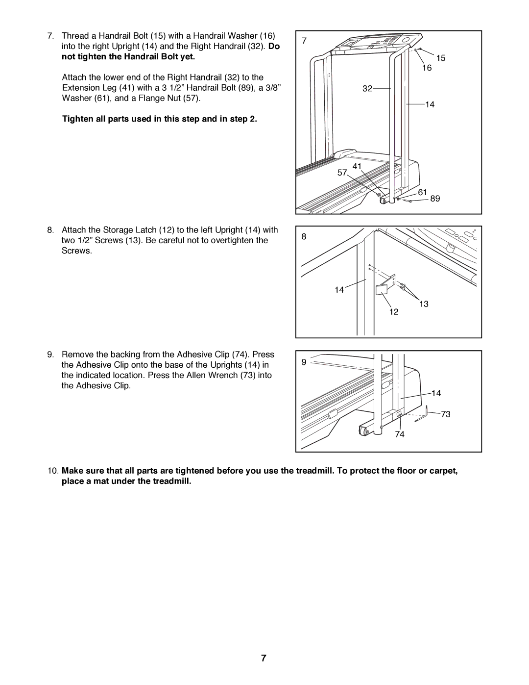 ProForm 831.297880 user manual Not tighten the Handrail Bolt yet, Tighten all parts used in this step and in step 