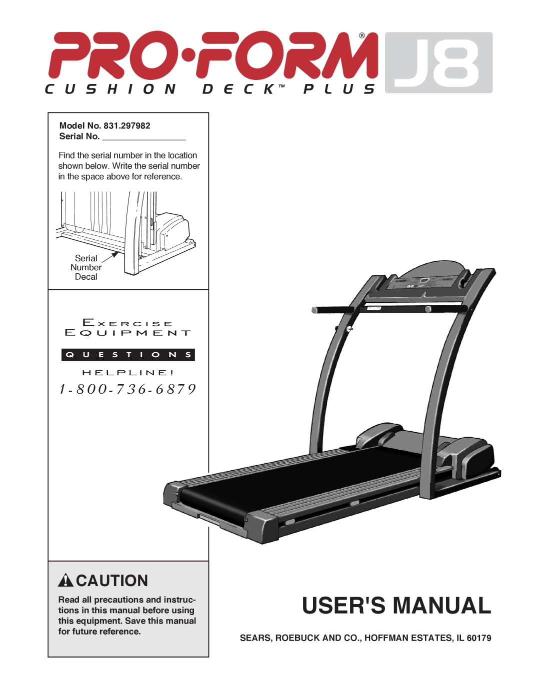 ProForm 831.297982 user manual Model No Serial No, SEARS, Roebuck and CO., Hoffman ESTATES, IL 