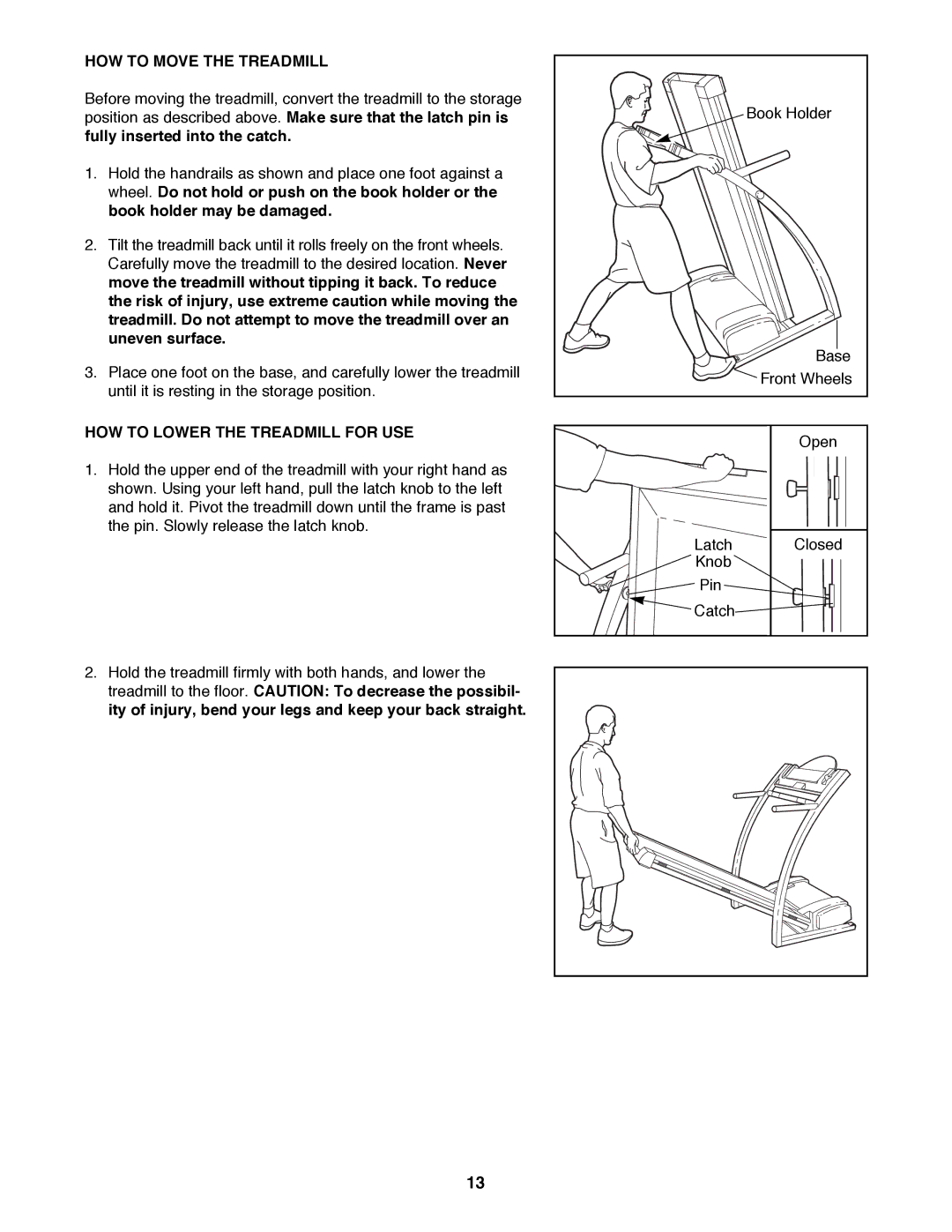 ProForm 831.297982 user manual HOW to Move the Treadmill, HOW to Lower the Treadmill for USE 