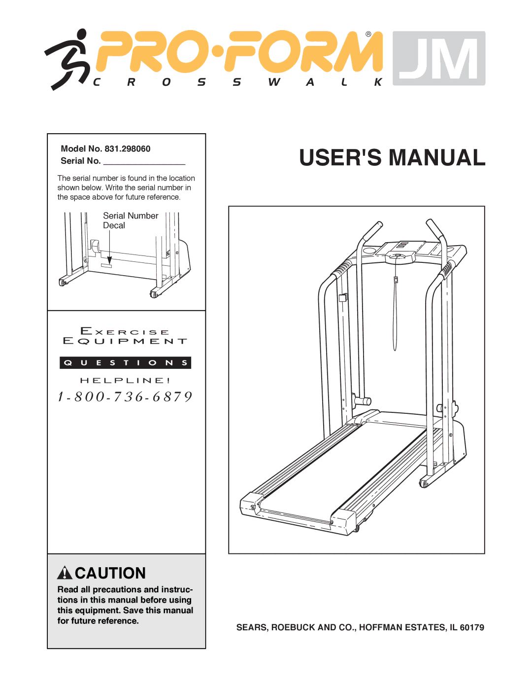 ProForm 831.298060 user manual Model No Serial No, SEARS, Roebuck and CO., Hoffman ESTATES, IL 