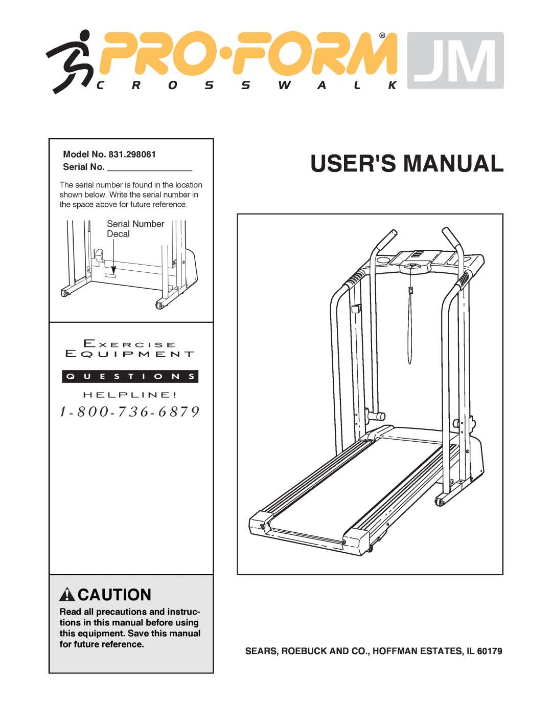 ProForm 831.298061 user manual Model No Serial No, Sears, Roebuck And Co., Hoffman Estates, Il, Users Manual 