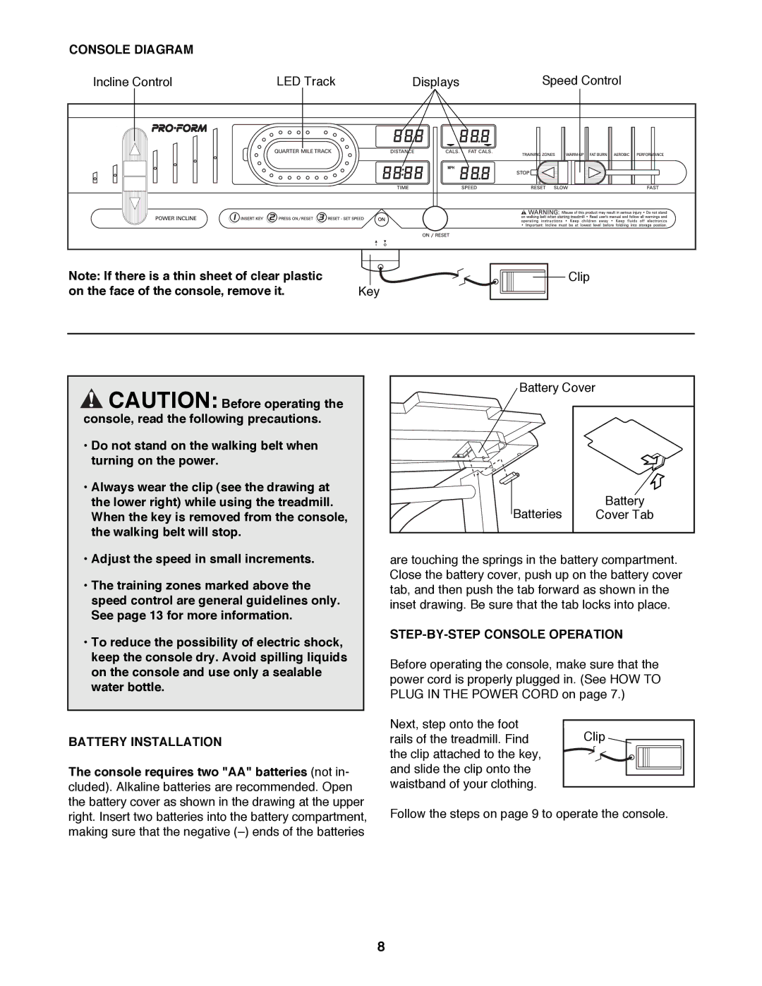 ProForm 831.298070 user manual Console Diagram, On the face of the console, remove it Key, Battery Installation 