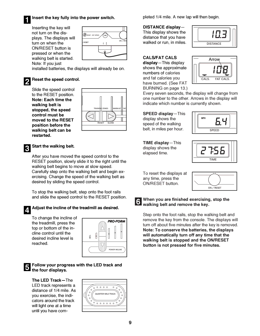 ProForm 831.298070 user manual Insert the key fully into the power switch, Reset the speed control, Start the walking belt 