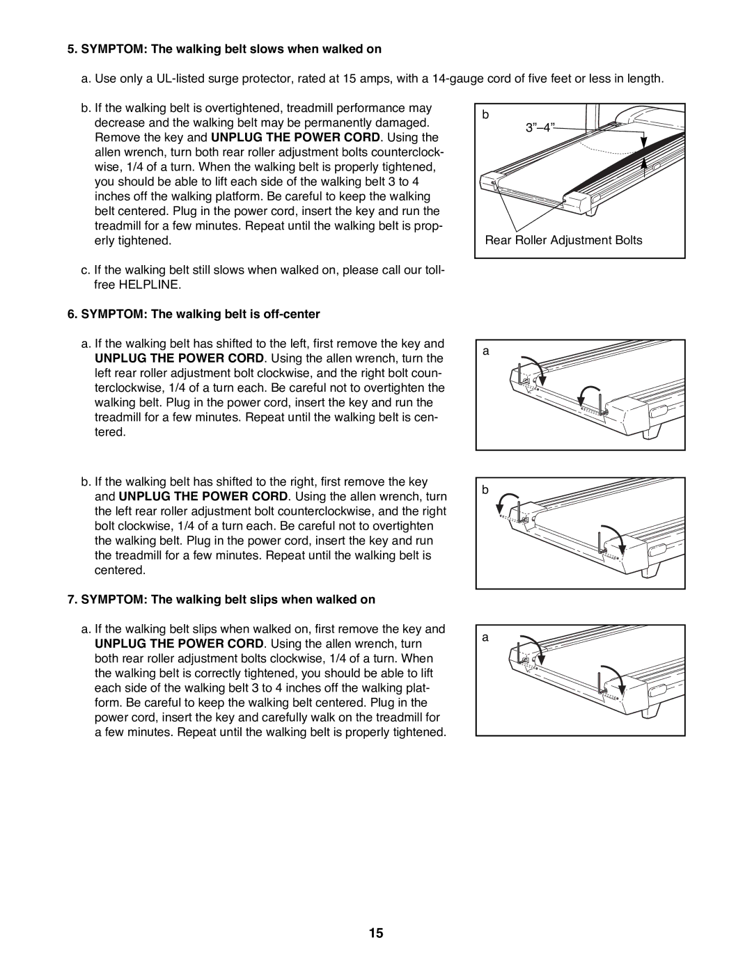 ProForm 831.298300 user manual Symptom The walking belt slows when walked on, Symptom The walking belt is off-center 