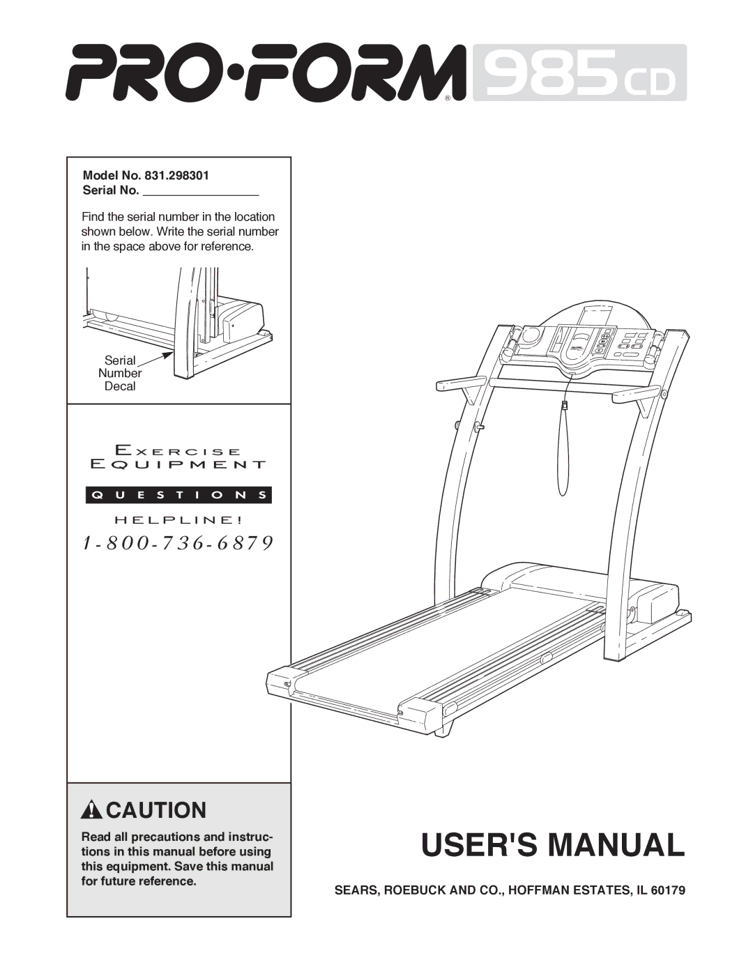 ProForm 831.298301 user manual Model No Serial No, SEARS, Roebuck and CO., Hoffman ESTATES, IL 