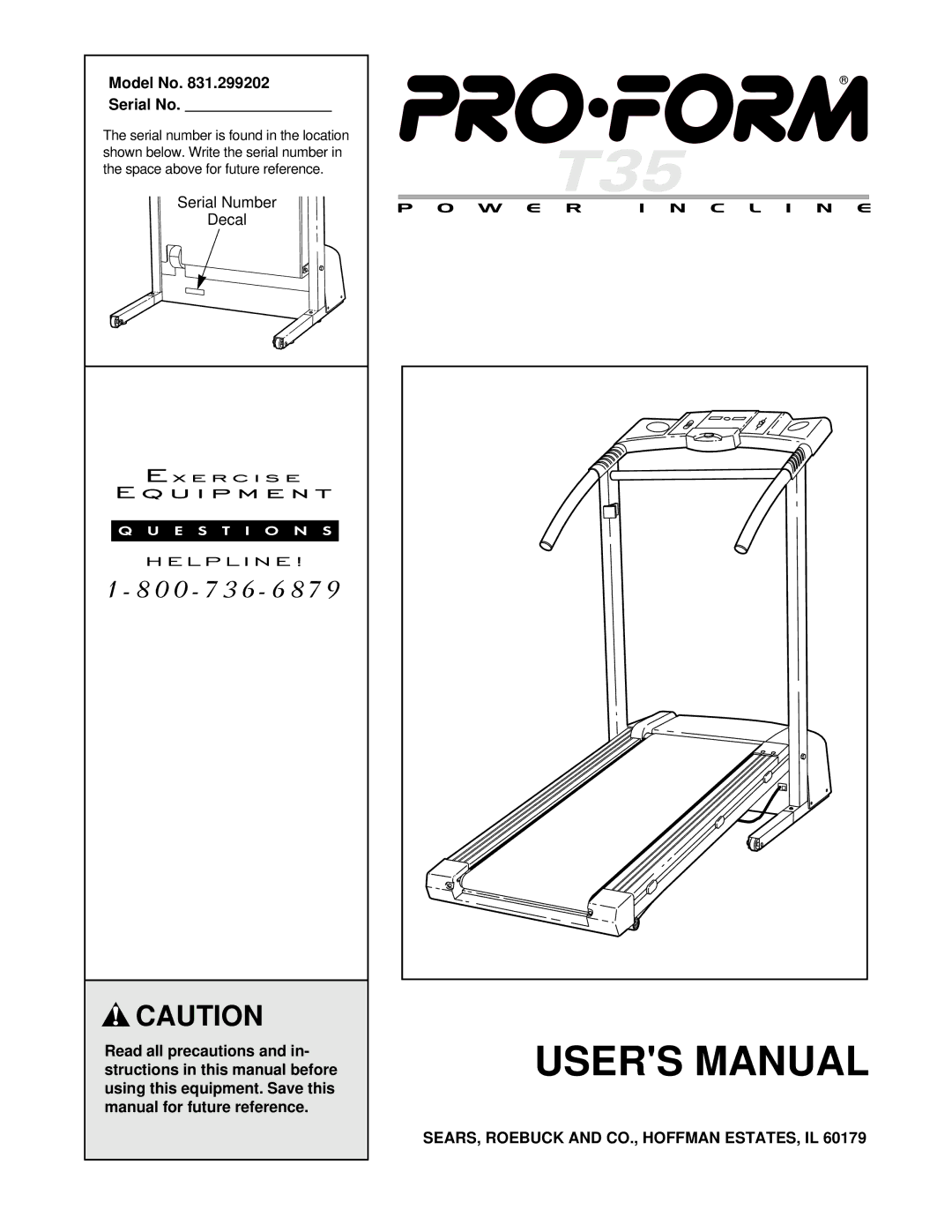 ProForm 831.299202 user manual Model No Serial No, SEARS, Roebuck and CO., Hoffman ESTATES, IL 