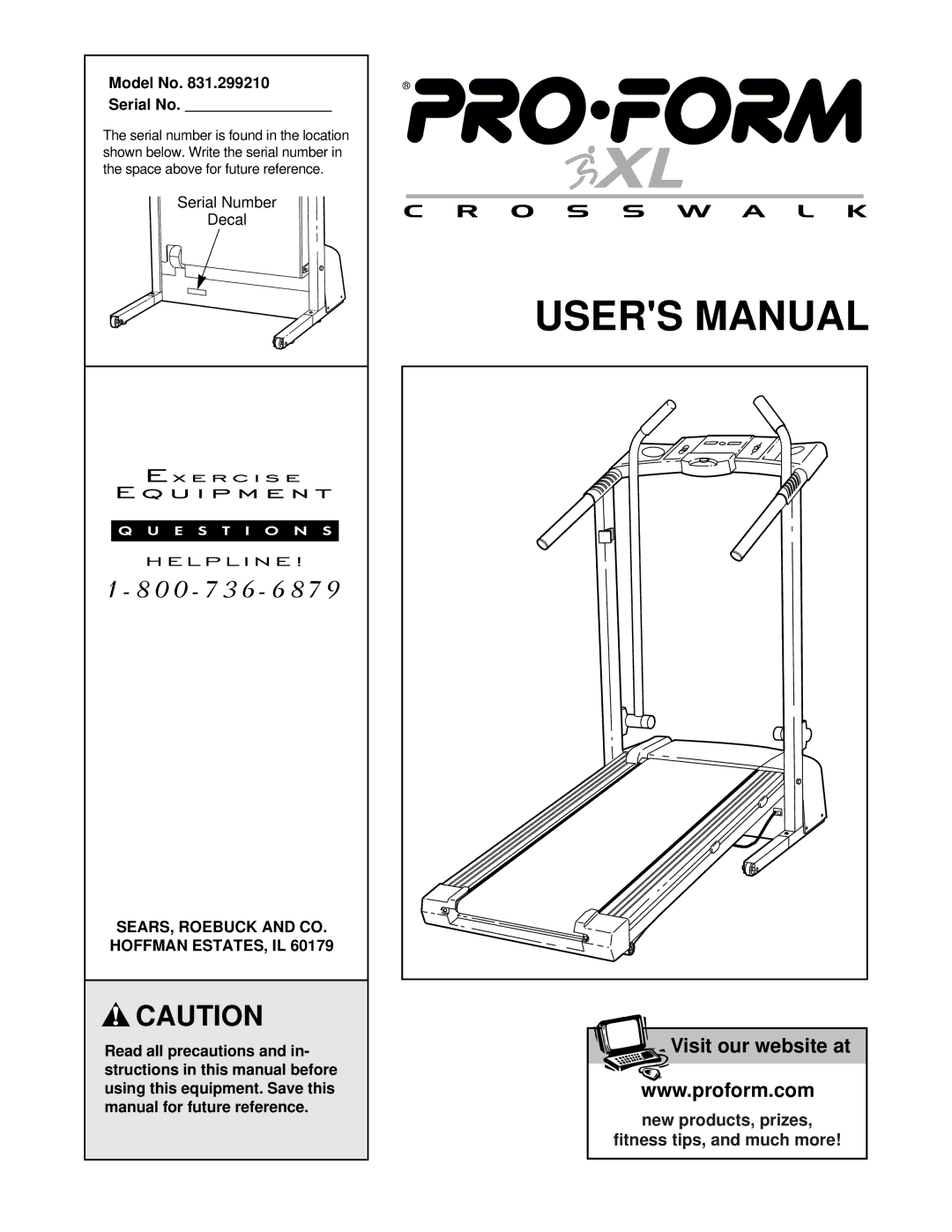 ProForm 831.299210 user manual Model No Serial No, SEARS, Roebuck and CO. Hoffman ESTATES, IL 