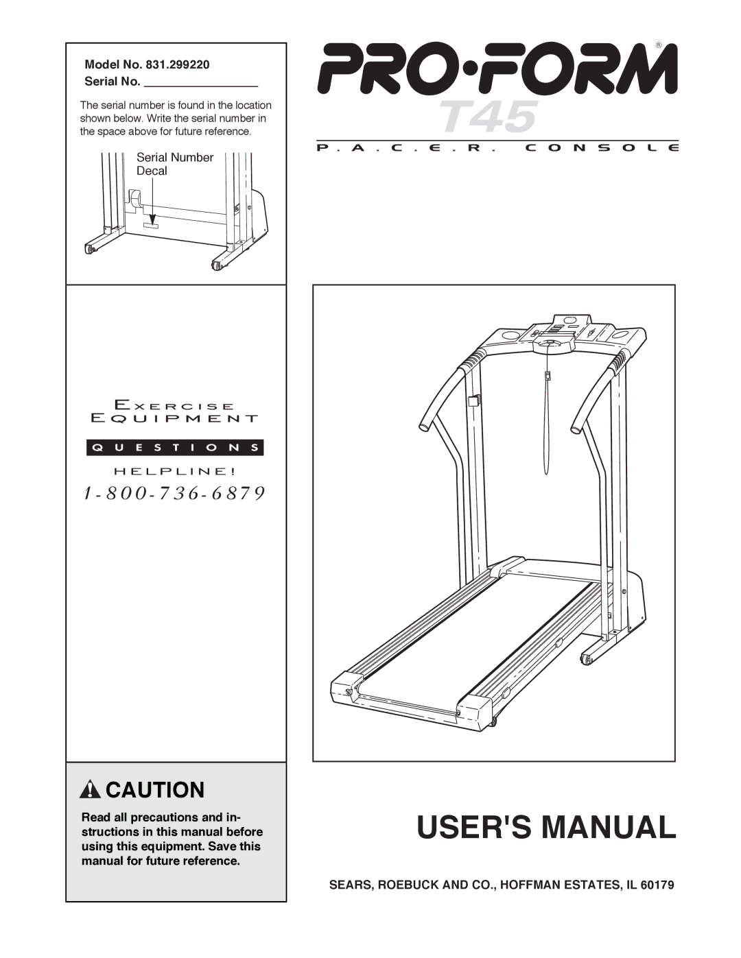 ProForm 831.299220 user manual Model No Serial No, SEARS, Roebuck and CO., Hoffman ESTATES, IL 