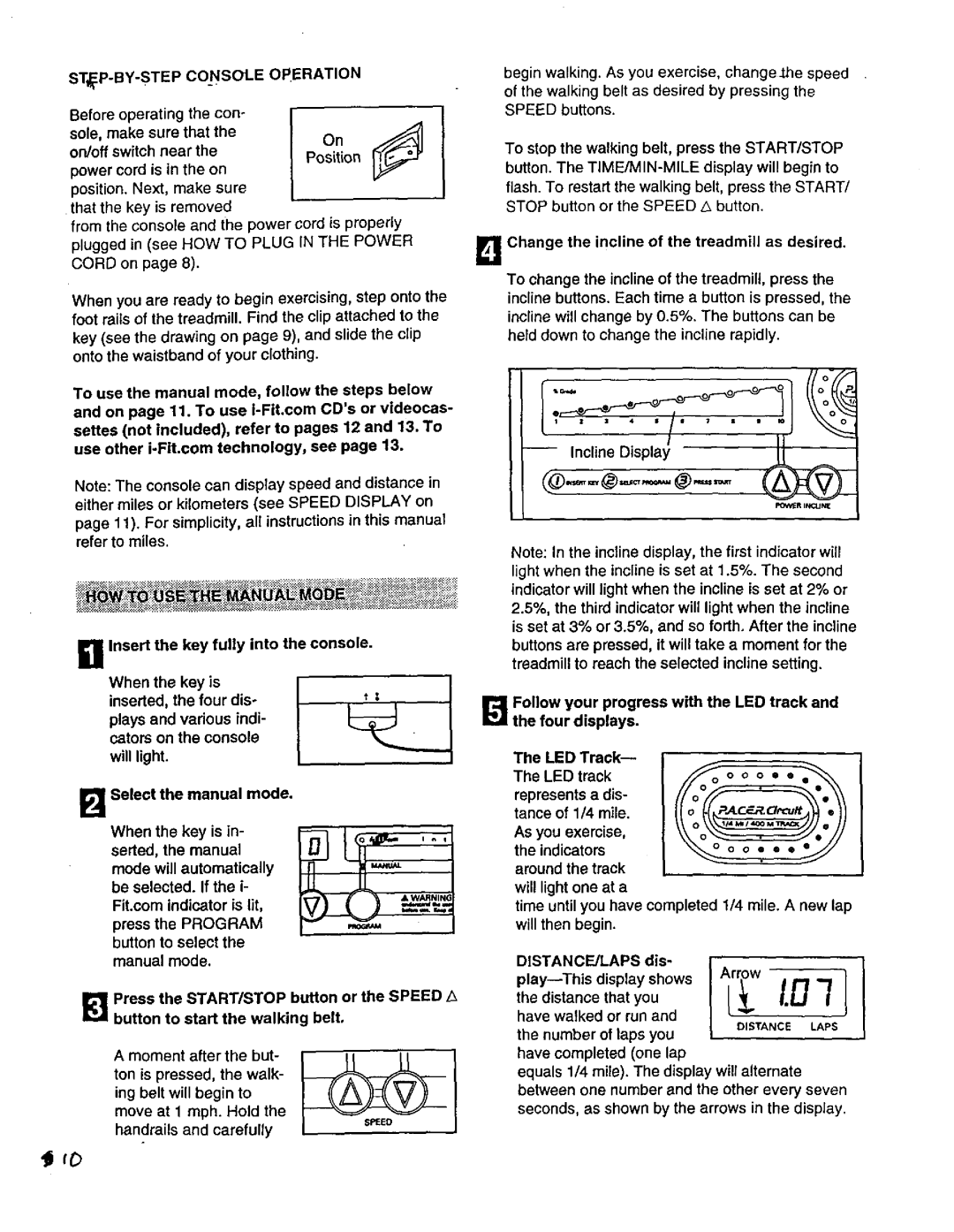 ProForm 831.29924 STtP-BY-STEPCONSOLE Operation, Sole, make sure that, Change the incline of the treadmill as desired 