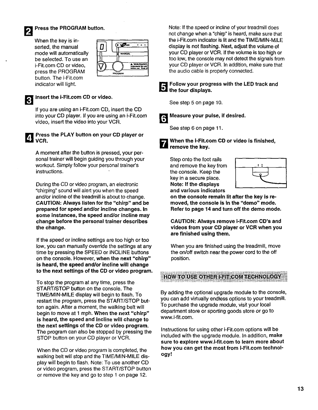 ProForm 831.29924 user manual LaPress the Program button, Press the Play button on your CD player or, Vcr, Ogy 