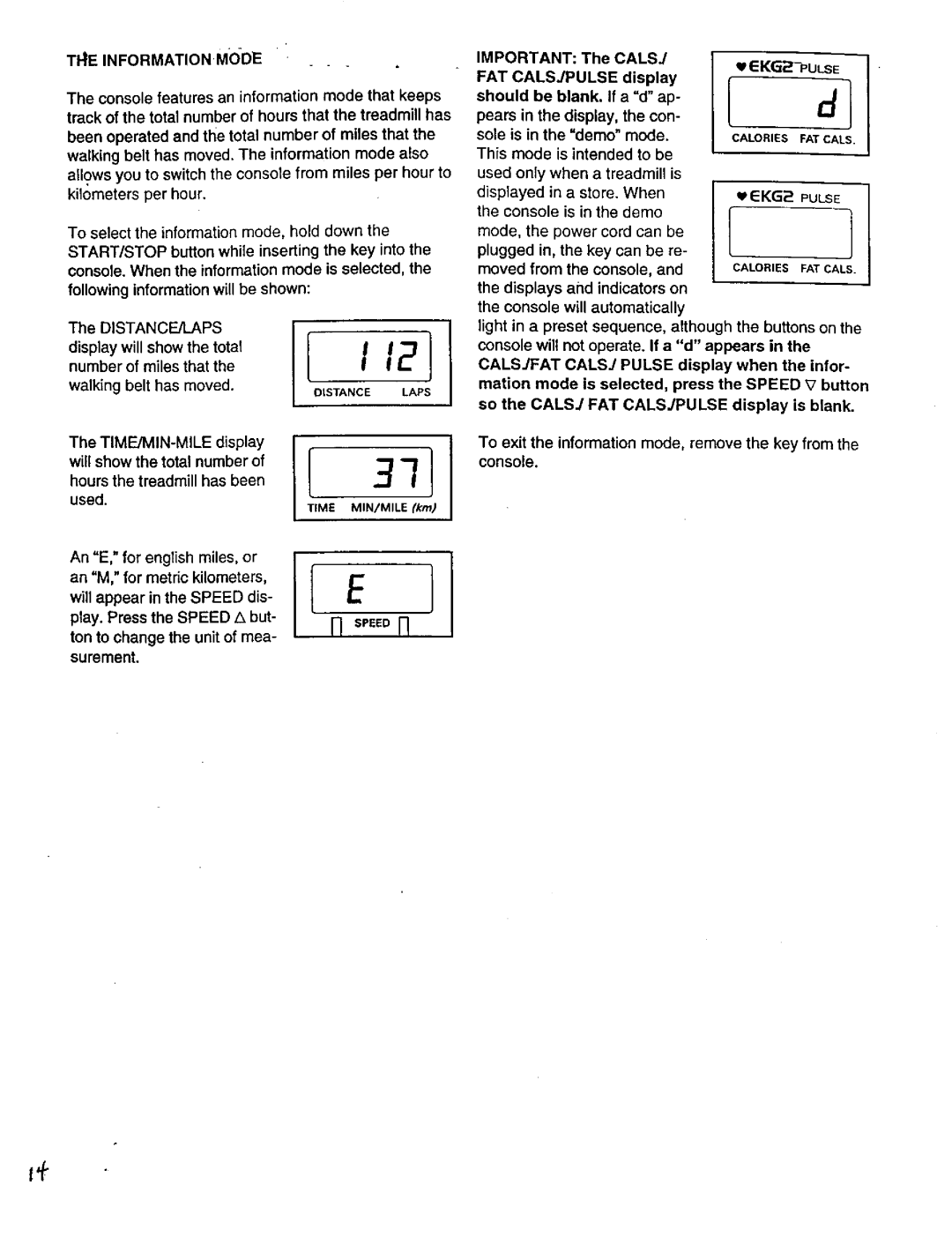 ProForm 831.29924 user manual Theinformationmode 