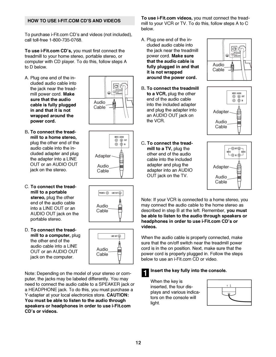 ProForm 831.299242 user manual That the audio cable is, Fully plugged in and that, It is not wrapped 