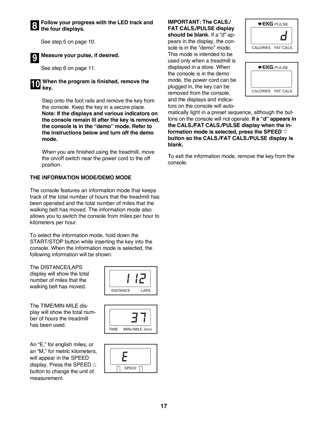 ProForm 831.299243 user manual Whenkey. the program is finished, remove, Information MODE/DEMO Mode 