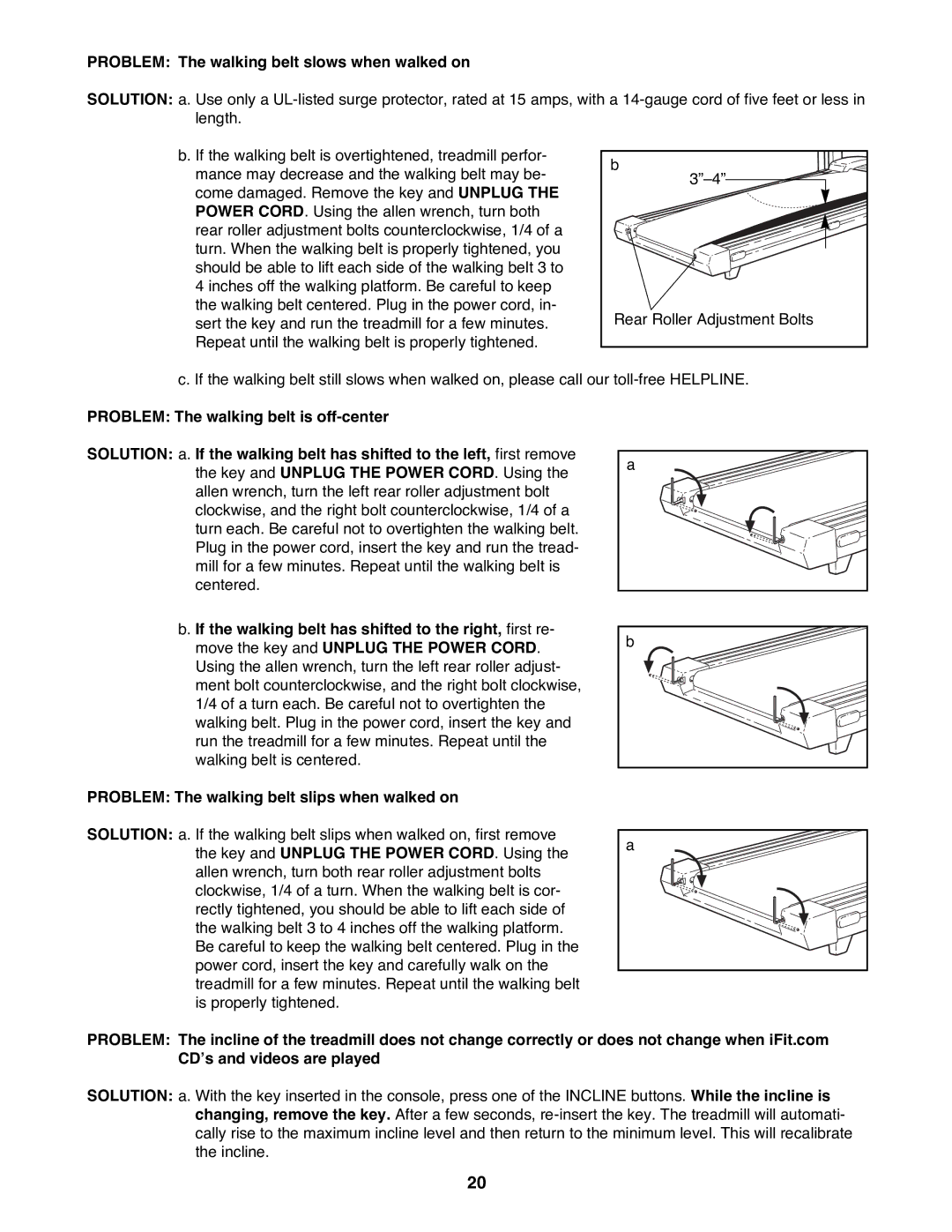 ProForm 831.299243 user manual Problem The walking belt slows when walked on, 3ÓÐ4Ó 