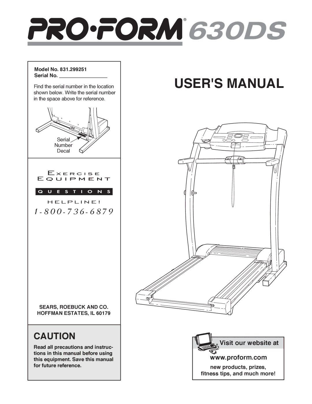 ProForm 831.299251 user manual Model No Serial No, SEARS, Roebuck and CO. Hoffman ESTATES, IL 