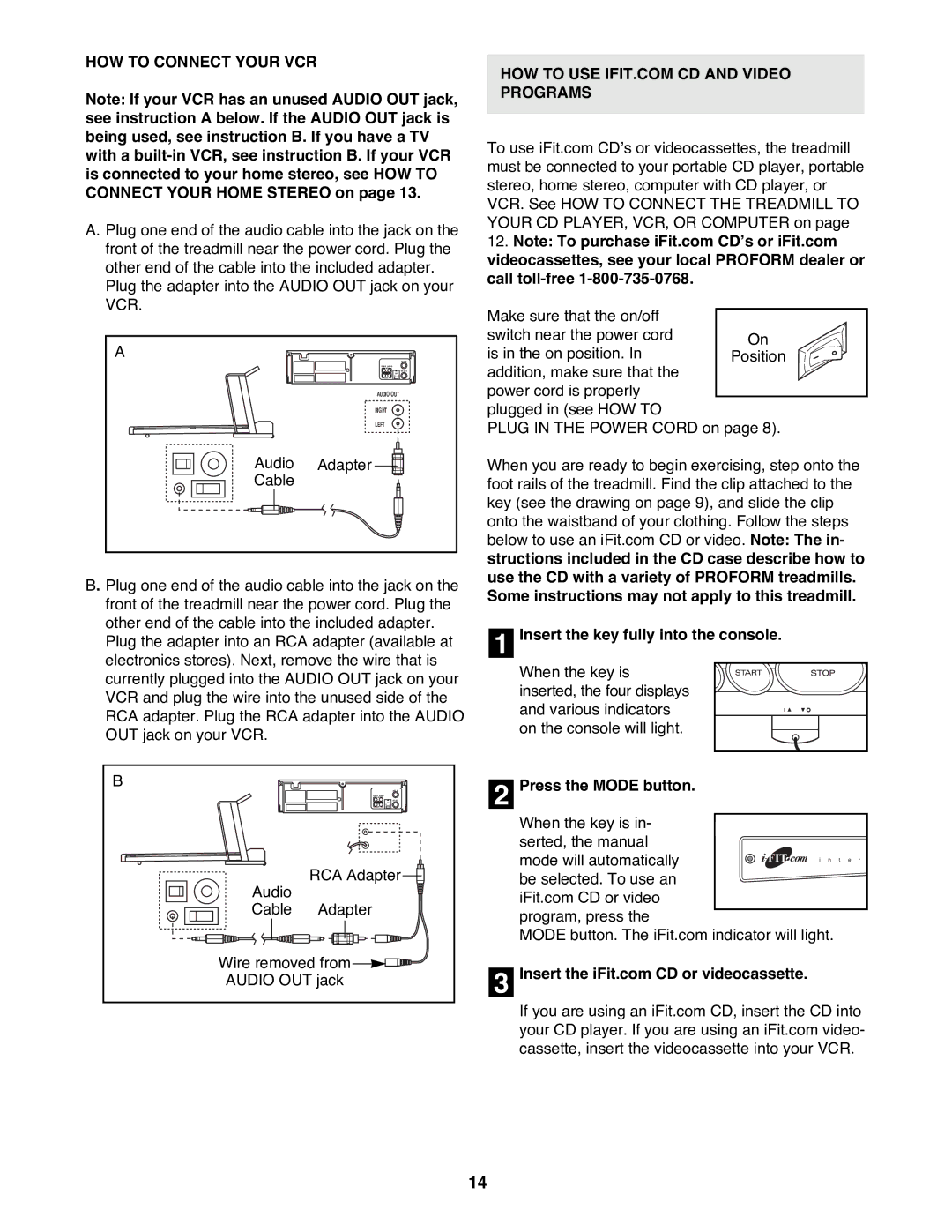 ProForm 831.299253 user manual HOW to Connect Your VCR, Press the Mode button 