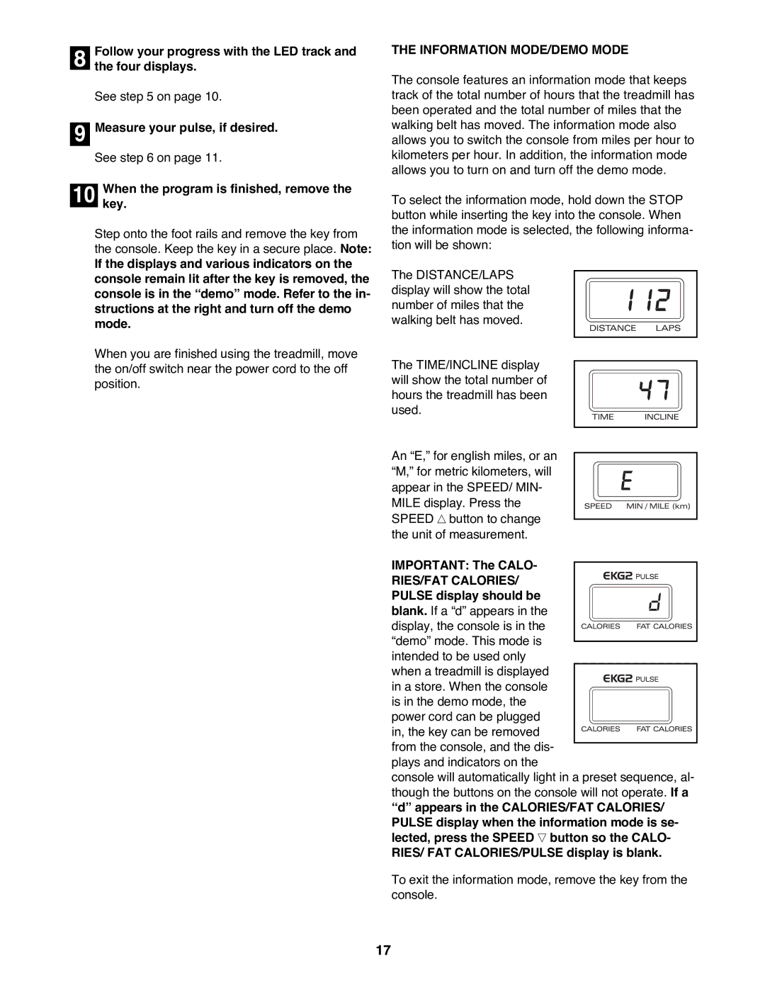 ProForm 831.299253 user manual Whenkey. the program is finished, remove, Information MODE/DEMO Mode 