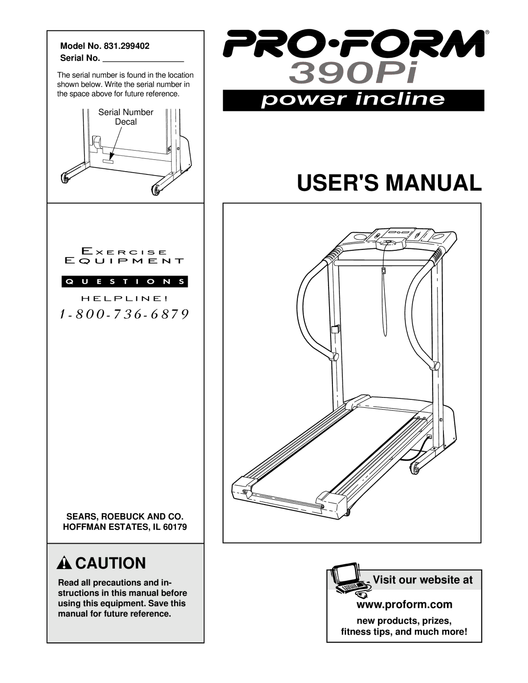 ProForm 831.299402 user manual Model No Serial No, SEARS, Roebuck and CO. Hoffman ESTATES, IL 