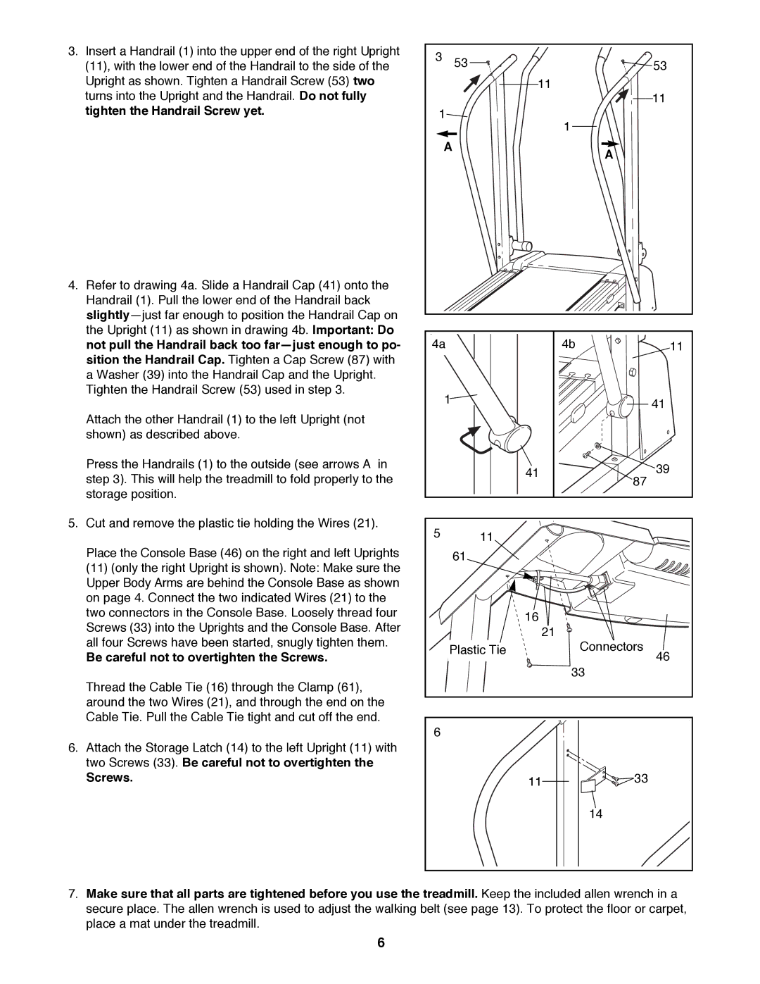 ProForm 831.299420 user manual Be careful not to overtighten the Screws 