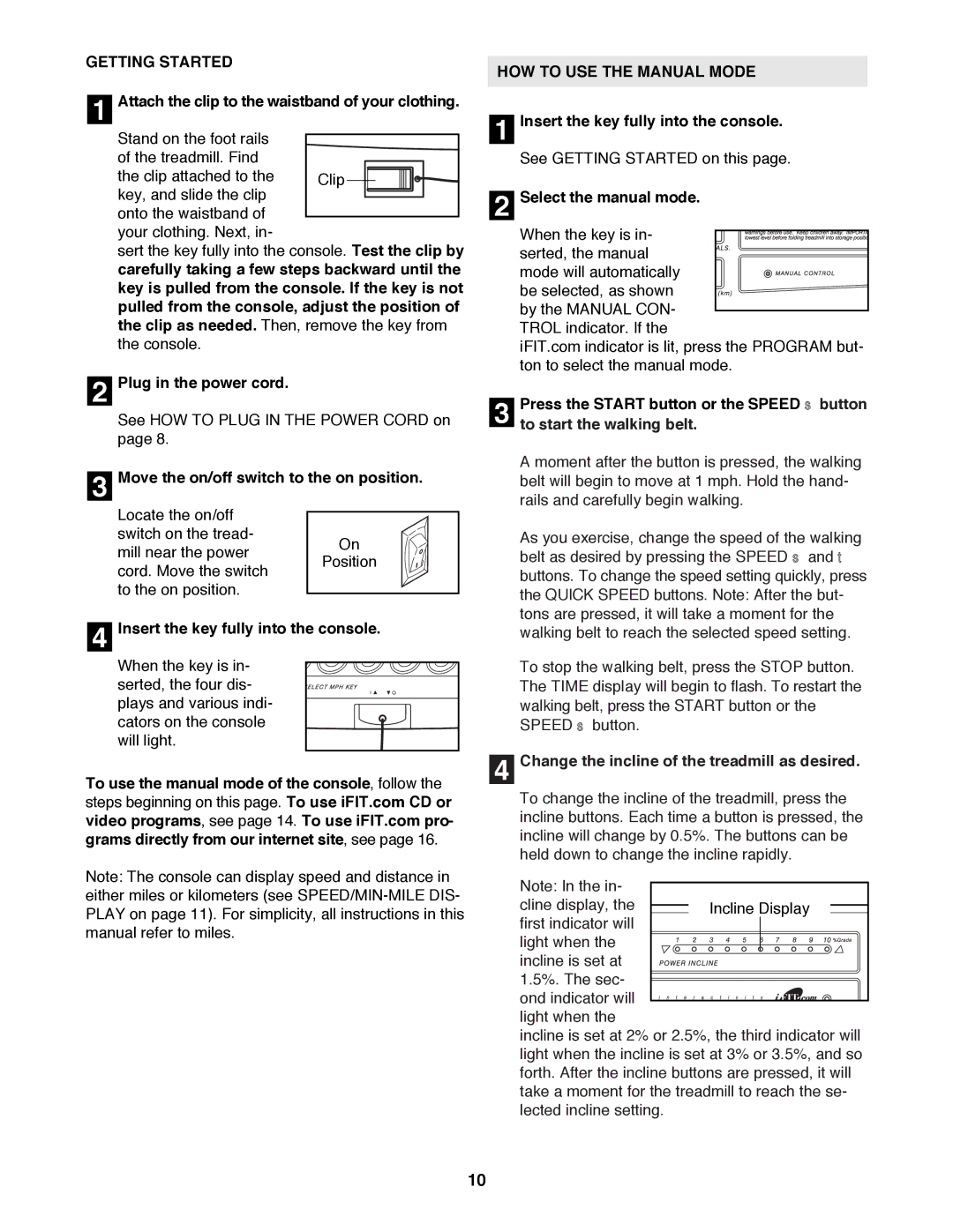 ProForm 831.299450 user manual Getting Started, HOW to USE the Manual Mode 