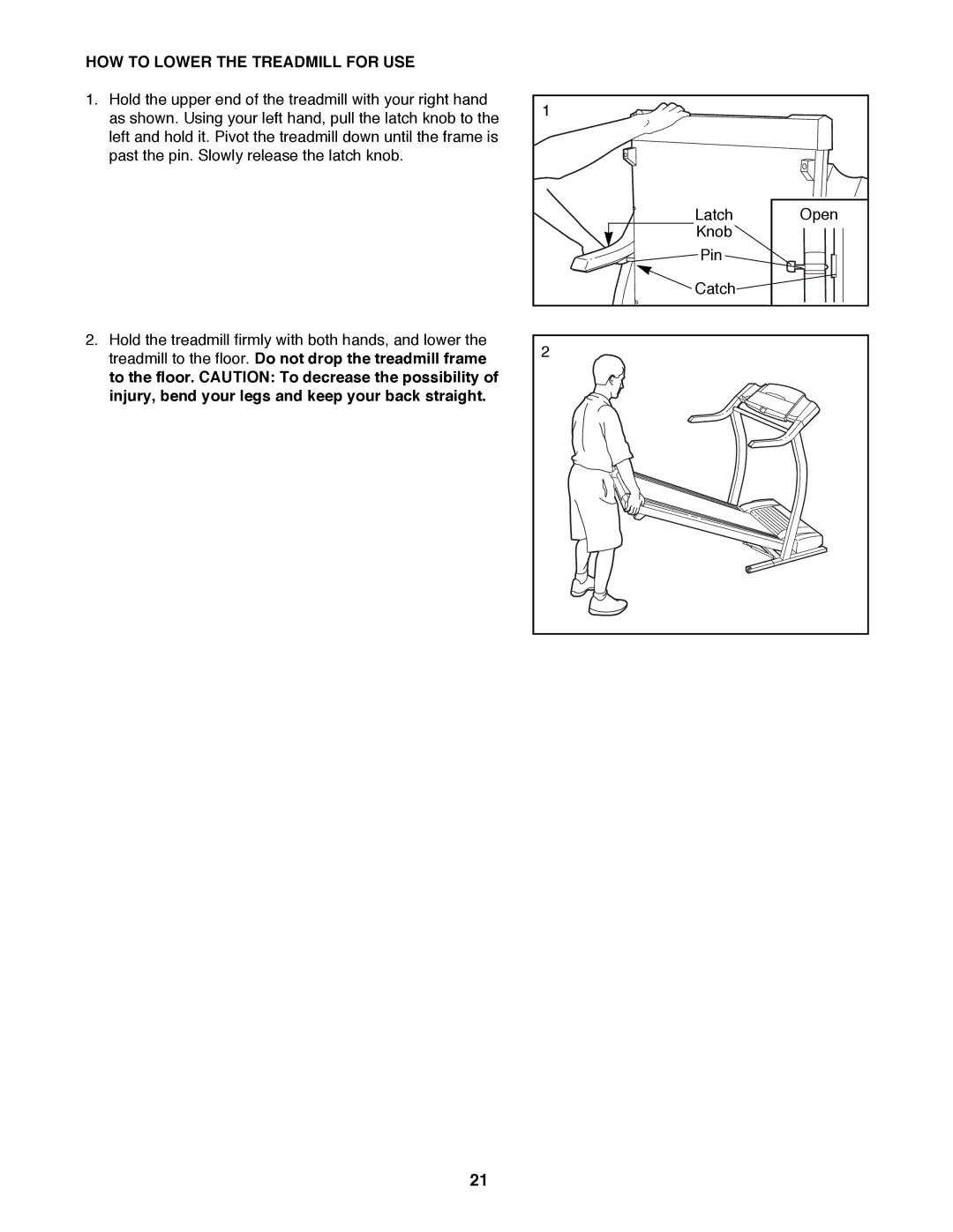 ProForm 831.299470 user manual HOW to Lower the Treadmill for USE 