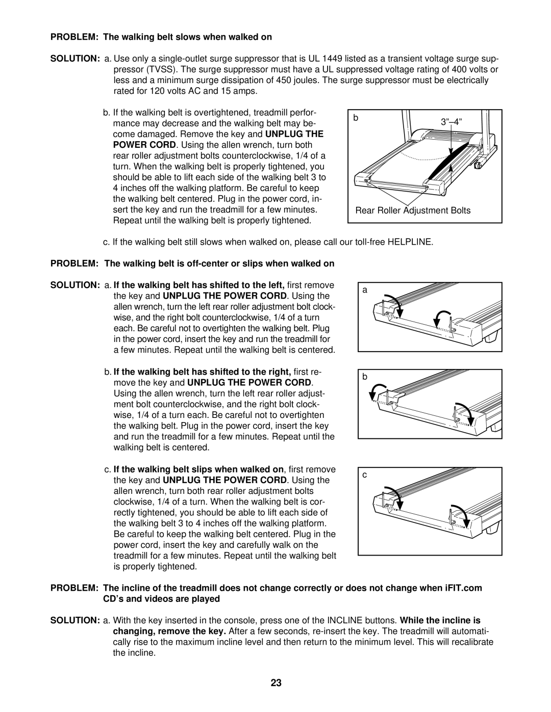 ProForm 831.299474 user manual Problem The walking belt slows when walked on 