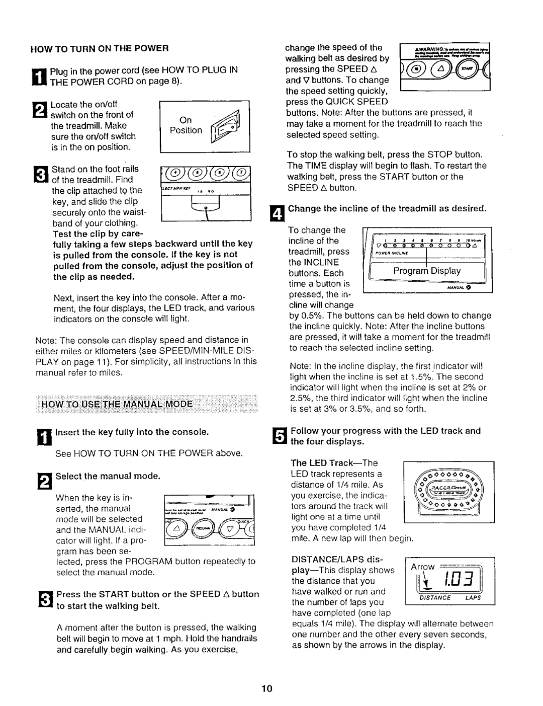 ProForm 831.29948 user manual HOW to Turn on the Power, Locate the on/off, Follow, Four, Select the manual mode 