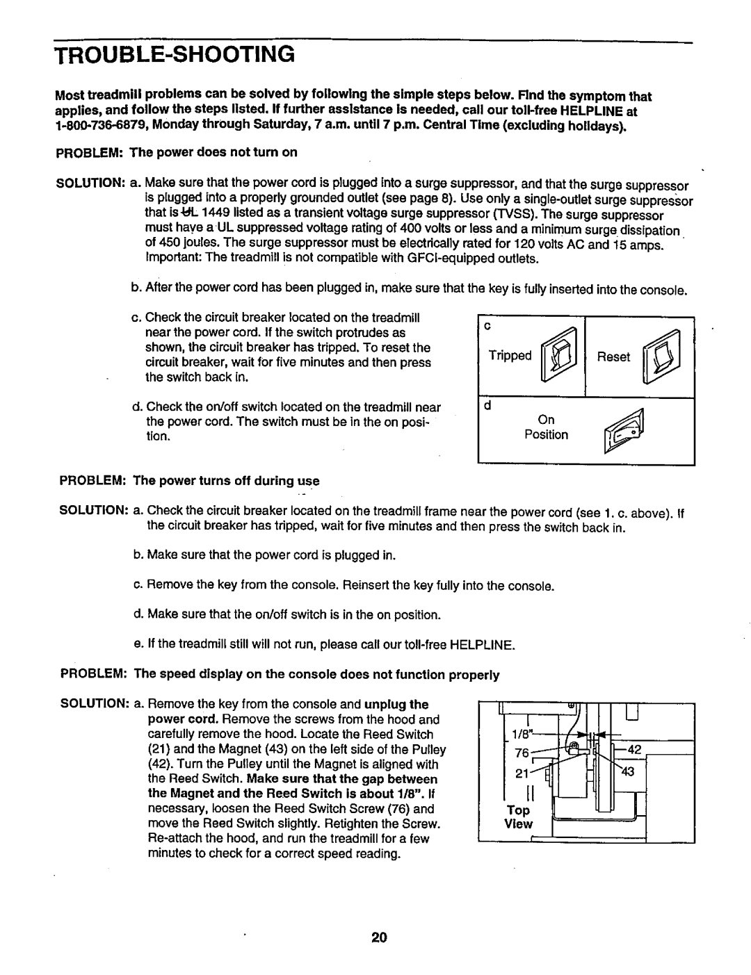 ProForm 831.29948 user manual Trouble-Shooting, Check the on/off switch located on the treadmill near 