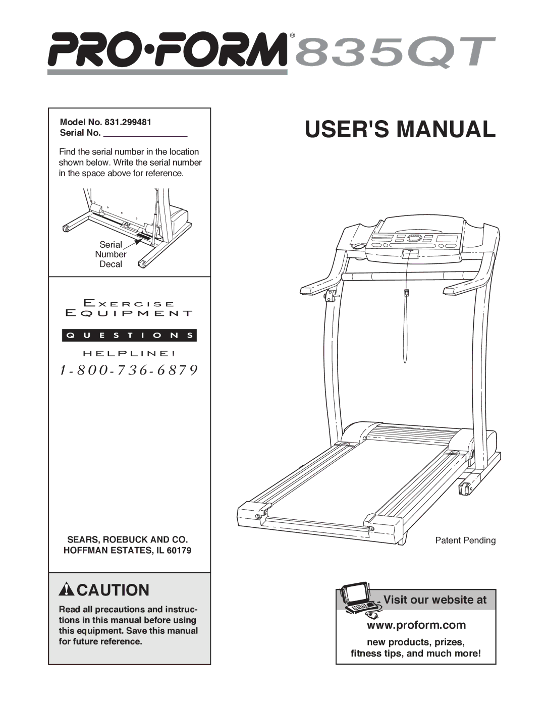 ProForm 831.299481 user manual Model No Serial No, SEARS, Roebuck and CO. Hoffman ESTATES, IL 