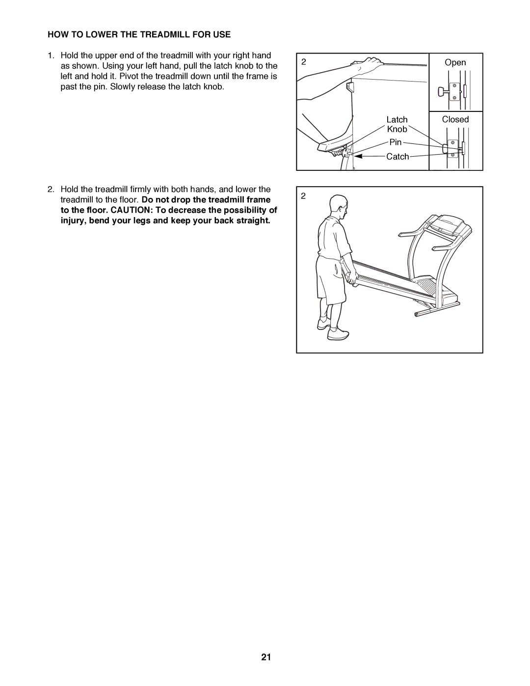 ProForm 831.299481 user manual HOW to Lower the Treadmill for USE 