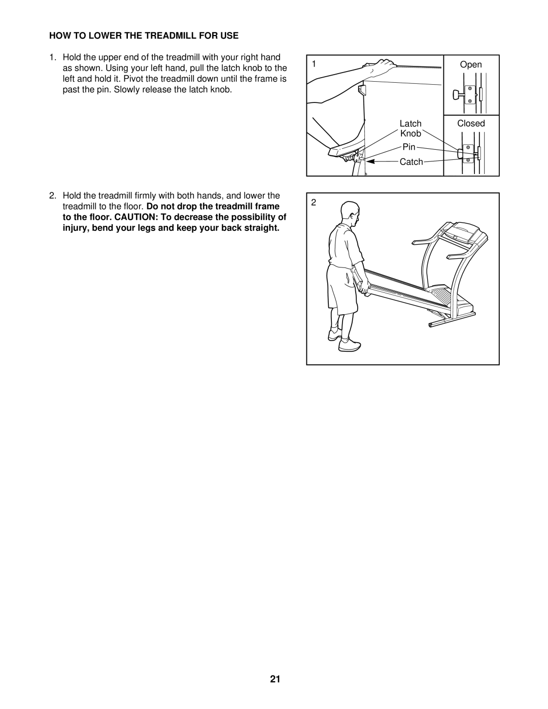 ProForm 831.299483 user manual HOW to Lower the Treadmill for USE 