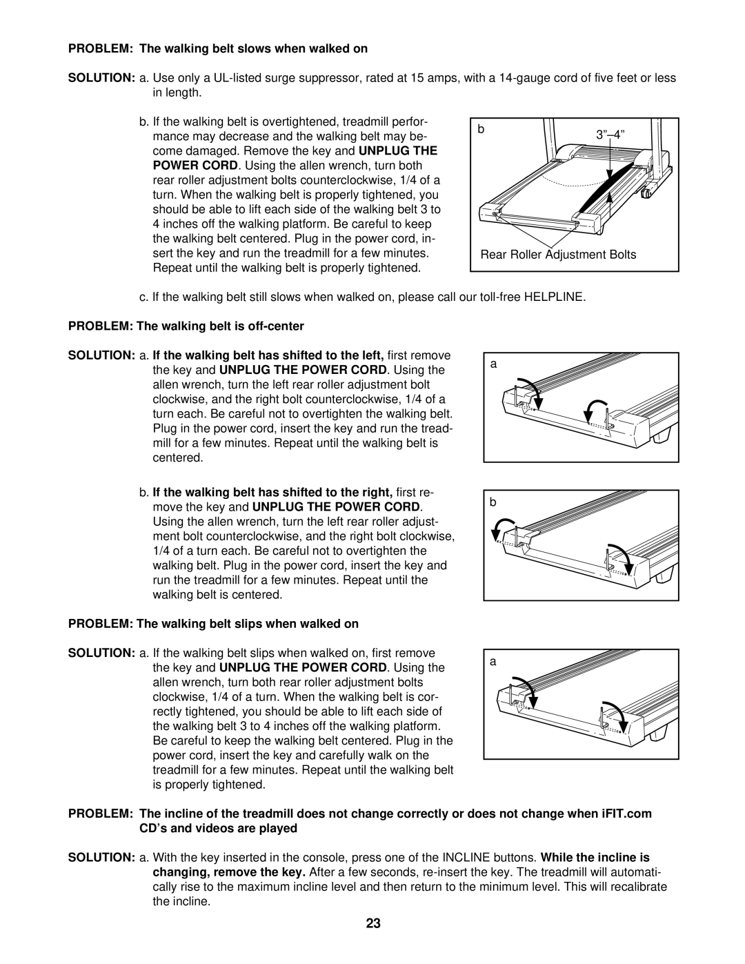 ProForm 831.299484 user manual Problem The walking belt slows when walked on 