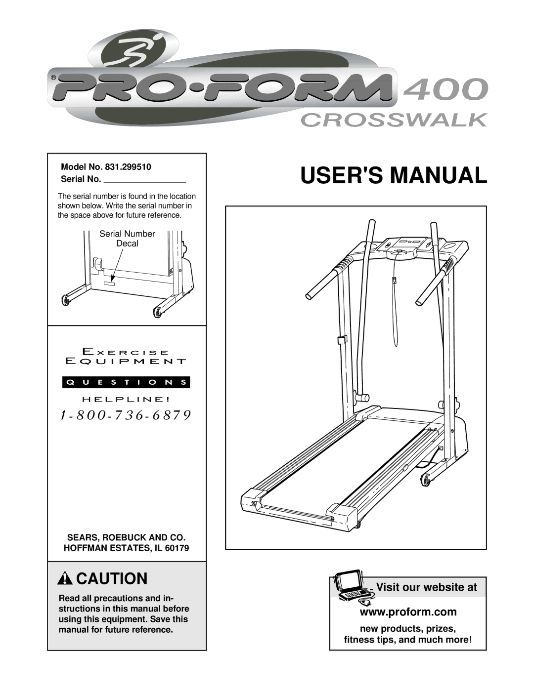 ProForm 831.299510 user manual Model No Serial No, SEARS, Roebuck and CO. Hoffman ESTATES, IL 