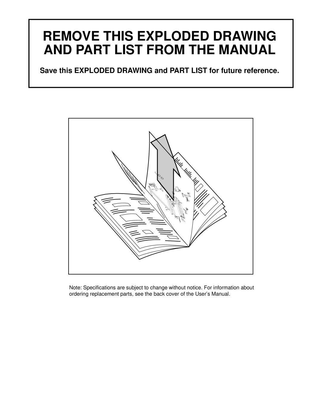 ProForm 831.299510 user manual Remove this Exploded Drawing and Part List from the Manual 