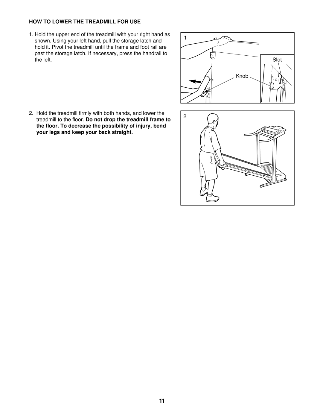 ProForm 831.299520 user manual HOW to Lower the Treadmill for USE 