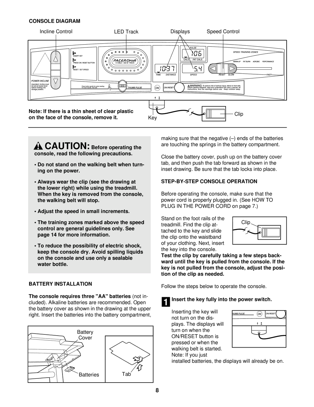 ProForm 831.299520 user manual Console Diagram, On the face of the console, remove it Key, Battery Installation 