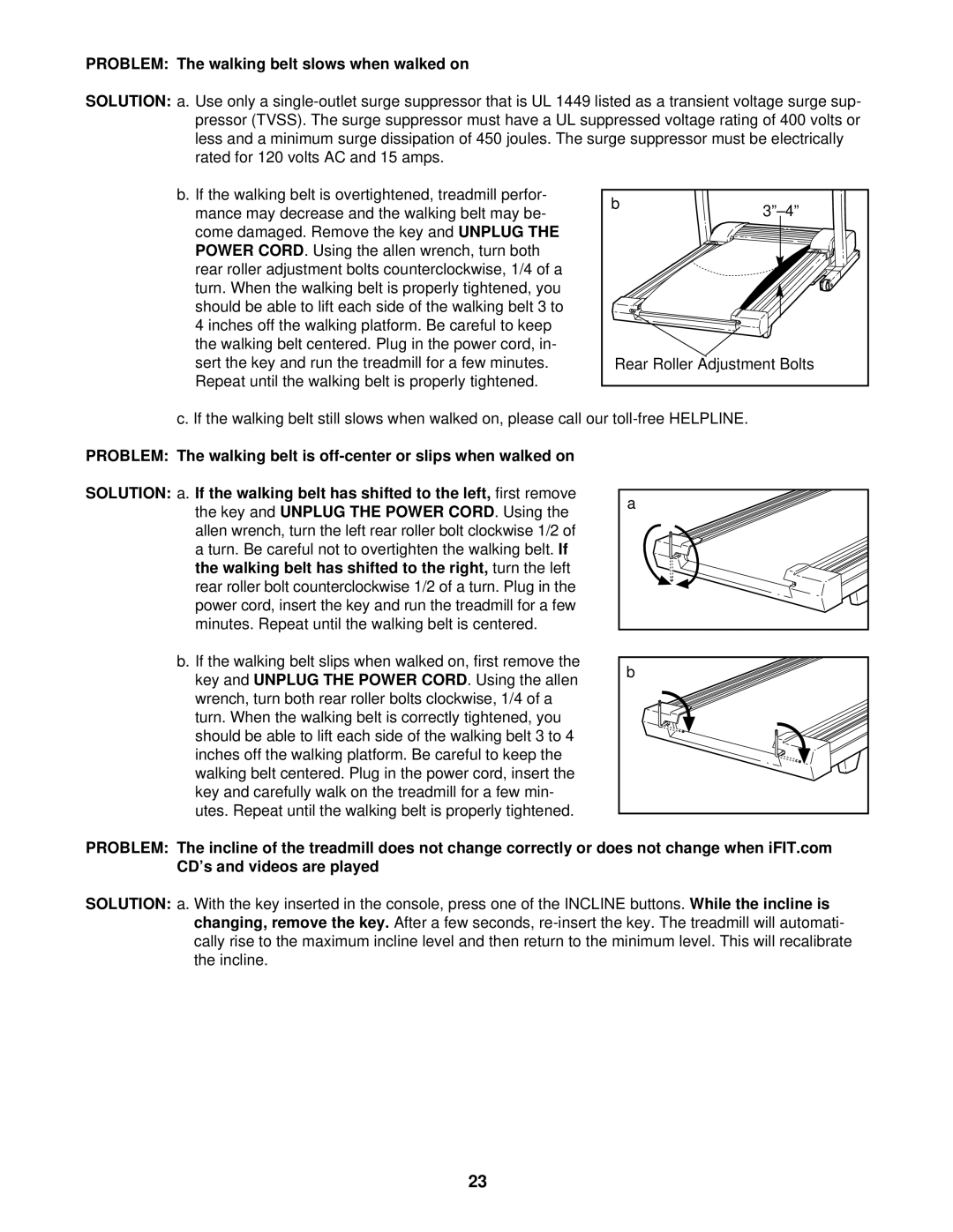 ProForm 831.299572 user manual Problem The walking belt slows when walked on 